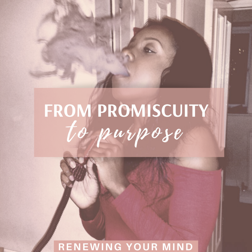 From Promiscuity to Purpose: A Journey of Redepmption