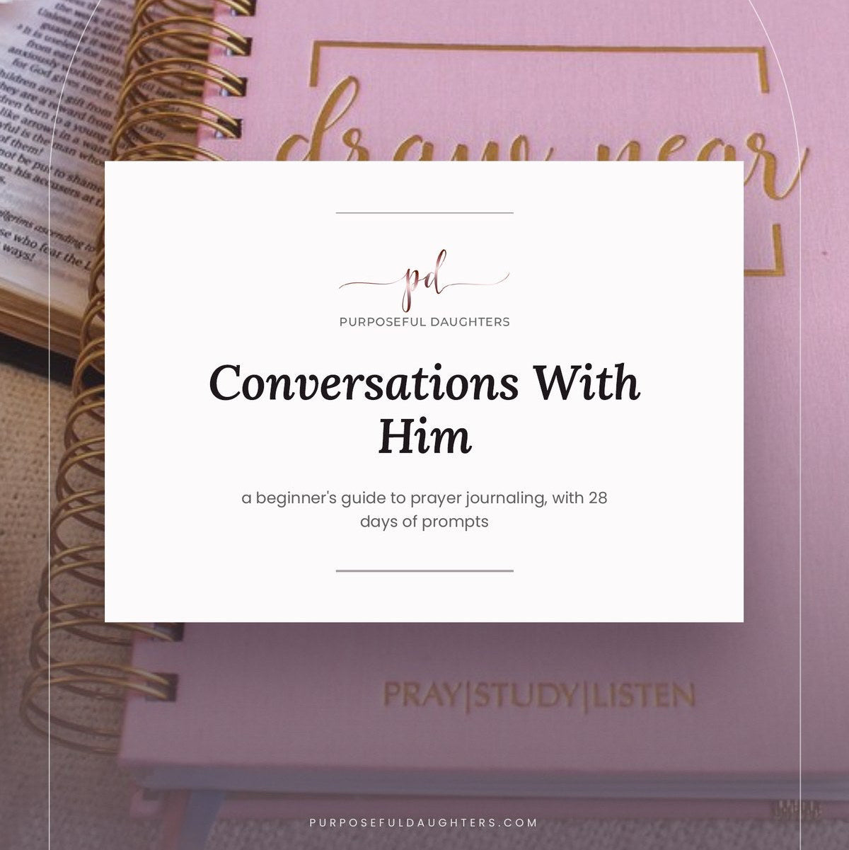 Cover of Conversations With Him, a free prayer journaling guide from Purposeful Daughters